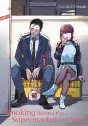 Smoking Behind the Supermarket with You 01 (ISBN: 9781646092864)