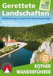 Gerettete Landschaften - 40 Wanderungen zu bayerischen Naturschutzerfolgen túrakalauz Bergverlag Rother német RO 4438 (2013)