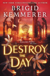 Destroy the Day - KEMMERER BRIGID (ISBN: 9781547613236)