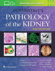 Heptinstall's Pathology of the Kidney - J. Charles Jennette, Vivette D. D'Agati (ISBN: 9781975161538)