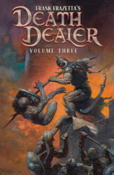 Frank Frazetta's Death Dealer Volume 3 - Iverson, McCann, Bou-Saab (2023)
