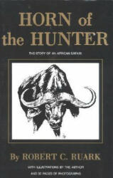 Horn of the Hunter - Robert Ruark (1997)