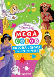 Colora e gioca con le principesse. Mega color. Disney princess (2023)