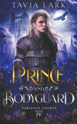 Prince and Bodyguard - Tavia Lark (2023)