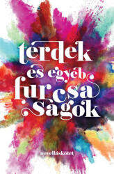Térdek és egyéb furcsaságok (ISBN: 9786150098890)