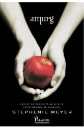 Amurg - Stephenie Meyer (ISBN: 9786069611562)