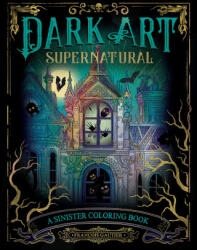Dark Art Supernatural - GAUTIER FRANCOIS (ISBN: 9780593473405)