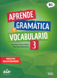 Francisca Castro, Pilar Díaz Ballesteros: Aprende Gramática y Vocabulario 3 (ISBN: 9788417730888)