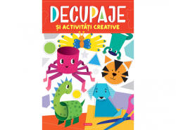 Decupaje si activitati creative (ISBN: 9786306516933)
