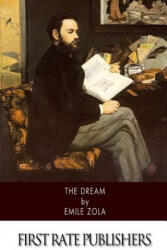 The Dream - Emile Zola, Eliza E Chase (ISBN: 9781512331813)