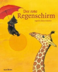Der rote Regenschirm - Ingrid Schubert, Dieter Schubert (ISBN: 9783737360531)