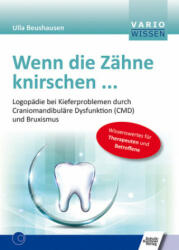 Wenn die Zähne knirschen . . . - Ulla Beushausen (ISBN: 9783824812417)