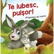 Te iubesc, puisor - Lengyel Orsolya (ISBN: 9789737149343)