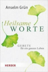 Heilsame Worte - Anselm Grün (ISBN: 9783451069031)