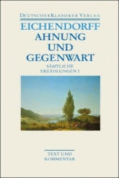 Ahnung und Gegenwart - Joseph von Eichendorff, Wolfgang Frühwald, Brigitte Schillbach (ISBN: 9783618680185)