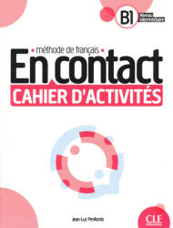 Jean-Luc Penfornis: En contact - Niveau B1 - Cahier d'activités + Audio téléchargeable (ISBN: 9782090358162)