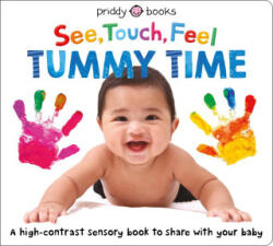 See Touch Feel: Tummy Time - Priddy Books, Roger Priddy (ISBN: 9781838993122)