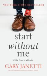 Start Without Me (ISBN: 9781250225863)