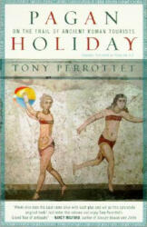 Pagan Holiday - Tony Perrottet (ISBN: 9780375756399)