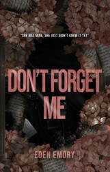 Don't Forget Me - Eden Emory (ISBN: 9781959187103)