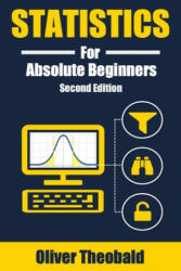 Statistics for Absolute Beginners (Second Edition) - Oliver Theobald (2020)