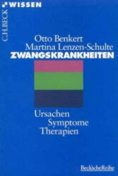Zwangskrankheiten - Otto Benkert, Martina Lenzen-Schulte (ISBN: 9783406418662)