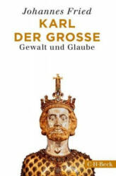 Karl der Große - Johannes Fried (ISBN: 9783406725432)