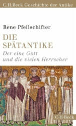 Die Spätantike - Rene Pfeilschifter (ISBN: 9783406720215)