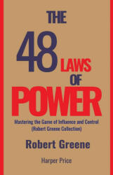 The 48 Laws of Power Mastering the Game of Influence and Control (Robert Greene Collection) - Harper Price (ISBN: 9781312584655)