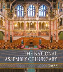 The National Assembly of Hungary 2022 - A magyar Országgyűlés 2022 (2023)