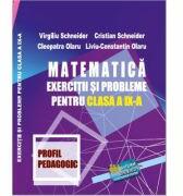 Matematica. Exercitii si probleme pentru clasa a 9-a profil Pedagogic - Virgiliu Schneider (ISBN: 9786060540106)