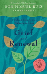 Grief and Renewal: Finding Beauty and Balance in Loss - Barbara Emrys (ISBN: 9781953027092)