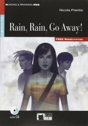 Rain, Rain, Go Away! , Black Cat English Readers & Digital Resources, B1.2, Reading & Training Series, step 3 (ISBN: 9788853015518)