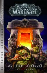 World of Warcraft: Az utolsó Őrző (2023)
