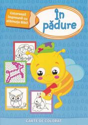 Coloreaza impreuna cu albinuta Bibi! In padure (ISBN: 9786067610437)