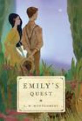 Emily's Quest - Montgomery, L. M (2014)