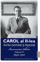 Carol al II-lea. Între datorie și pasiune (ISBN: 9786060980810)