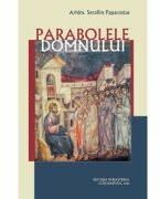 Parabolele Domnului - Serafim Papacostas (ISBN: 9786066073929)