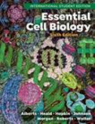 Essential Cell Biology with Ebook, Smartwork, and Animations, ISE - International Student Edition, Sixth Edition - Bruce Alberts, Rebecca Heald, Karen Hopkin, Alexander Johnson, David Morgan, Walter Heald (ISBN: 9781324033394)