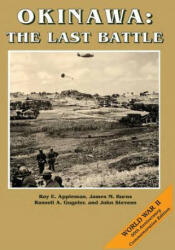 Okinawa: The Last Battle - Roy E Appleman, James M Burns, Russell A Gugeler (ISBN: 9781515082996)