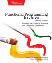 Functional Programming in Java 2e - Venkat Subramaniam (ISBN: 9781680509793)