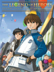 Legend of Heroes: The Illustrations - Nihon Falcom (ISBN: 9781926778914)