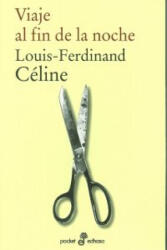 Viaje al fin de la noche - Louis Ferdinand Celine (ISBN: 9788435018968)