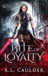 Bite of Loyalty (ISBN: 9781962070003)