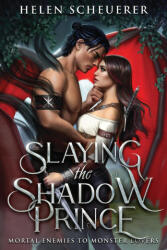 Slaying the Shadow Prince - Helen Scheuerer (ISBN: 9781922903082)