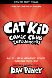 Cat Kid Comic Club #5: A Graphic Novel: From the Creator of Dog Man - Dav Pilkey (ISBN: 9781338896398)