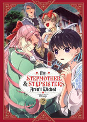 My Stepmother & Stepsisters Aren't Wicked Vol. 2 - Otsuji (ISBN: 9781685799175)