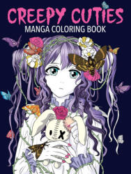 Creepy Cuties Manga Coloring Book - Jolene Yeo, Harry Thornton (ISBN: 9781667202099)