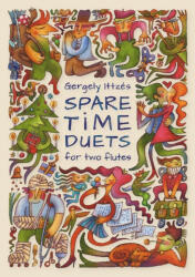 SPARE TIME DUETS FOR TWO FLUTES (ISBN: 9790801682574)