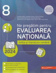 Ne pregătim pentru Evaluarea Naţională 2024. Limba şi literatura română. Clasa a VIII-a (ISBN: 9789734739615)